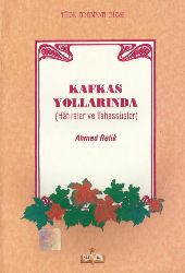 Qafqaz Yollarında-Xatıralar Ve Tahassürler-Ahmed Refiq-2001-94s