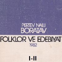 Folklor ve Edebiyat-qapıq-1-2-Pertev Naili Boratav-1982-987s
