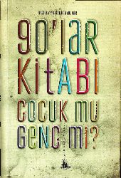 90.Lar Kitabı Cocuqmu-Gencmi-Qadir Aydemir-2012-396s