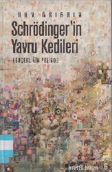 Schrödingerin Yavru Kedileri-Gerçekliğin Peşinde-Hohn Gribbin-2007-296s