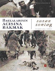 Başqalarının Acısına Baxmaq-Susan Sontag-2002-92s