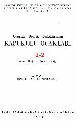 Osmanlı Devleti Teşgilatından Qapuqulu Ocaqları-1 -2-İsmayıl Heqqi Uzunçarşılı-1988-1101s