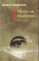 Medya Ve Modernite-John B.Thompson-Serdar Öztürk-2004-411s