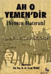 Ah O Yemendir-Yemen Xatıratı-Anıları-Piyade Mirliva-Tuğgeneral-Rüşdü Paşa-Faruq Yılmaz-2004-154s