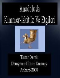 Anadoluda Kimmer-Iskit Iz Ve Etgileri