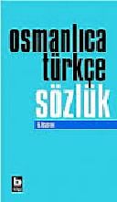 Osmanlica- Türkce Sözlük  Ali Püsküllüoğlu 1977 530