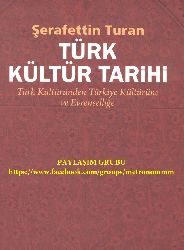 Turk Devrim Tarixi-1-Türk Kültüründen Türkiye Kültürüne Ve Evrenselliğe-Şerafetdin Turan-2010-410s