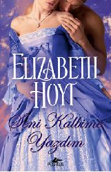 Seni Qelbime Yazdım-Elizabeth Hoyt-Nalan Yüce-2011-317s