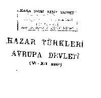 Xezer Türkleri Avrupa Devleti- VI-XII -Qara Şemsi Beşit Saffet1934-55s