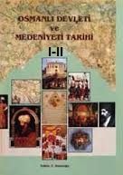 Osmanlı Devleti Ve Medeniyeti Tarixi-I-II-Ekmeletdin Ehsanoğlu -1994-2000s