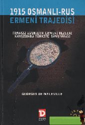 1915 Osmanlı-Rus Ermeni Trajedisi-Georges de Maleville-nejdet bakkaloğlu-2003-185s