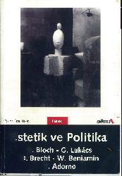 Istetik Ve Politika-Georg Lukacs-Bloch-Lukacs-Brecht-Benjamin-Adorno-Ünsal Oskay-2006-457s
