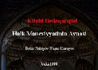 Kitabi Dədə korkut-XALQ  Mənəviyyatının Aynası -Bekir Nebiyev-Yaşar Karayev- baki – 1999 31s