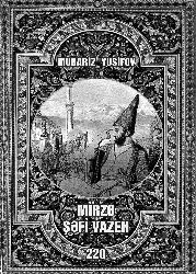 Mübariz Yusifov - Mirzə Şəfi Vazeh