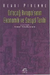 Ortaçağ Avrupasının Ekonomik Ve Sosyal Tarixi-Henri Pirenne-Uyqur Qocabaşoğlu-2009-248s
