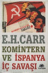 Komintern Ve Ispanya Iç Savaşı-Edward Hallett Carr-Ali Selman-1984-184s
