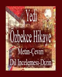 Yedi Özbekce Hikaye (Metin-Çeviri-Dil Incelemesi-Dizin)