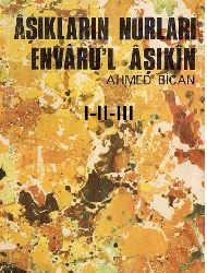 Envarul Aşiqin-Aşıqların Nurları-1-2-3-Ahmed Bican Ercilasun-2001-930s