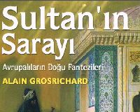 Sarayın Sultanları-Avrupalıların Doğu Fantezyaları-Alain Grosrichard-Ali Çaxıroğlu-2004-261s