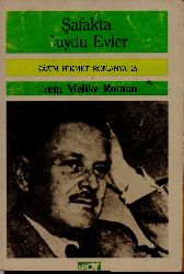 Nazim Hikmet Rumanyada-Şefekde Suydu Evler-Erem Melike Ruman-1987-98