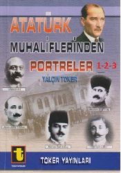 Atatürk Muxaliflerinden Portreler-1-2-3-Yalçın Toker-2011-771s