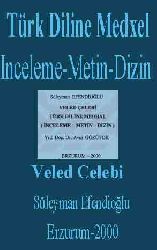 Türk Diline Medxel -Inceleme-Metin-Dizin Veled Çelebi