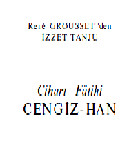 Cihan Fatihi Çingizxan-Rene Grousset-Izzet Tanju- 2001-279s