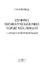 Osmanlı İmpiraturluğunda Nüfuz Mücadelesi-Anadolu Ve Bağdatdemiryolları-Murat Özyüksel-2008-534s