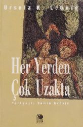 Her Yerden Çox Uzaqda-Ruman Ursula K.Le Guin-Çev-Semih Ağgözlü-1995-92s
