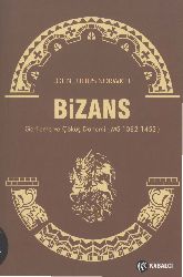 Bizans Gerileme Ve Çöküş Dönemi-Ms 1082-1453-John Julius Norwich-2013-410s