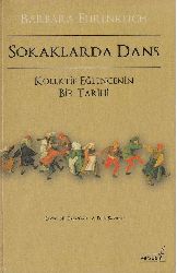 Soxaqlarda Dans-Barbara Ehrenreich-Nil Erdoğan-A.Ekim Savran-2009-356s