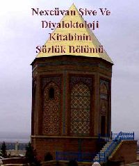 Naxçıvan Şive Ve Diyaloktoloji Kitabinin Sözlük Bölümü