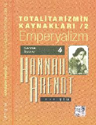 Imperyalizm-Seçme Eserler-4-Hannah Arendt-Bahadir Sina Şener-1996-322s