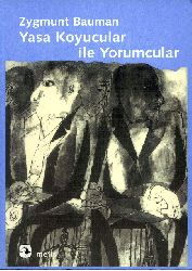Yasa Qoyucular Ile Yorumçular-Zygmunt Bauman-Kemal Ataqay-2003-237s