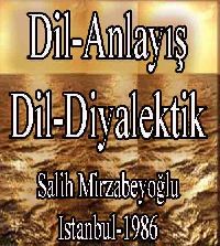 Dil Ve Anlayış - Dil Ve Diyaloqtik - Salih Mirzabeyoğlu