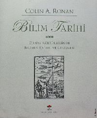 Bilim Tarixi-Colin A.Ronan-Ekmeletdin Ehsanoğlu-1983-619s