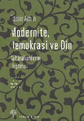 Kültüralizmlerin Ilişdirisi-Modernite Demokrasi Ve Din-Samir Amin-Kolectiv-2006-192s