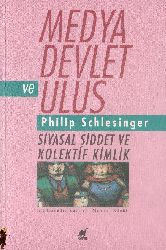 Medya Devlet Ve Ulus-Philip Schlesinger-Mehmek Küçük-1991-320s