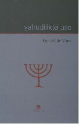 Yahudiliqde Aile-Ronald De Vaux-Ahmed Güc-2003-125s