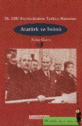 Atatürk Ve Inöni-Ilk Abd Böyük Elçisinin Türkiye Xatireleri-John Grew-2000-160s