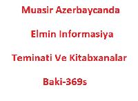 Muasir Azerbaycanda Elmin Informasiya Teminati Ve Kitabxanalar-Baki-369s