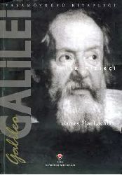 Galileo Galilei-Ilk Fizikçi-James Maclachlan-Inci Qalınyazqan-2000-149s