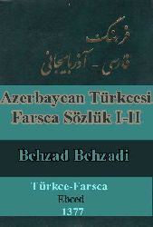 Azerbaycan Türkcesi-Farsca Sözlük I-II