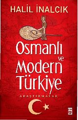 Osmanlı Ve Modern Türkiye-Xelil İnalcıq-2013-239s
