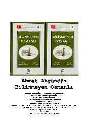 Bilinmeyen Osmanlı-Ahmet Ağgündüz-1999-732s