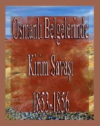 Osmanlı Belgelerinde Kirim Savaşı  (1853-1856) Yusuf Sarınay