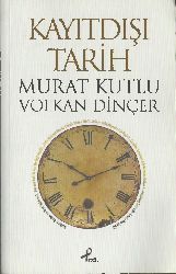 Qayıtdışı Tarix-Murad Qutlu-Volkan Dincer-2011-316