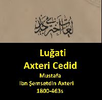 Luğati Axteri Cedid-Mustafa Ibn Şemsetdin Axteri-1800-463s