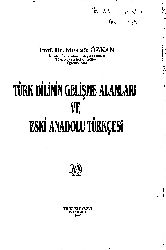 Türk Dilinin Gelişme Alanları Ve Eski Anadolu Türkcesi-Mustafa Özkan-1995-748s