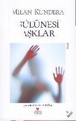 Gülünesi Aşqlar-Milan Kundera-Serdar Rifat Qırkoğlu-2002-235s